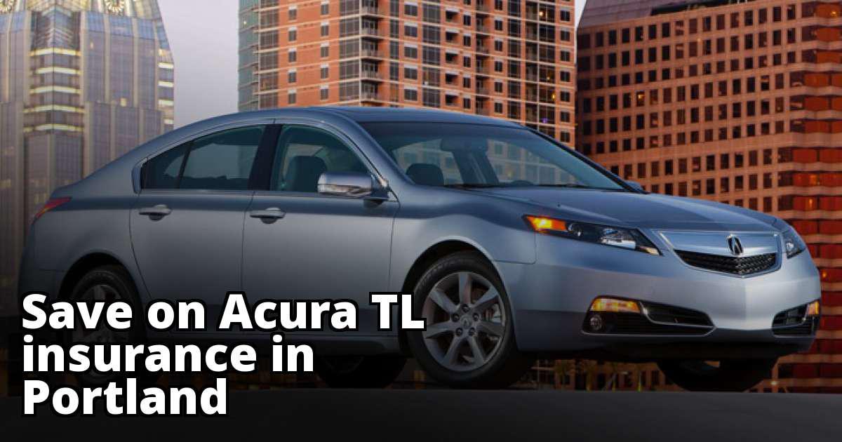 Acura TL Insurance Quotes in Portland, OR