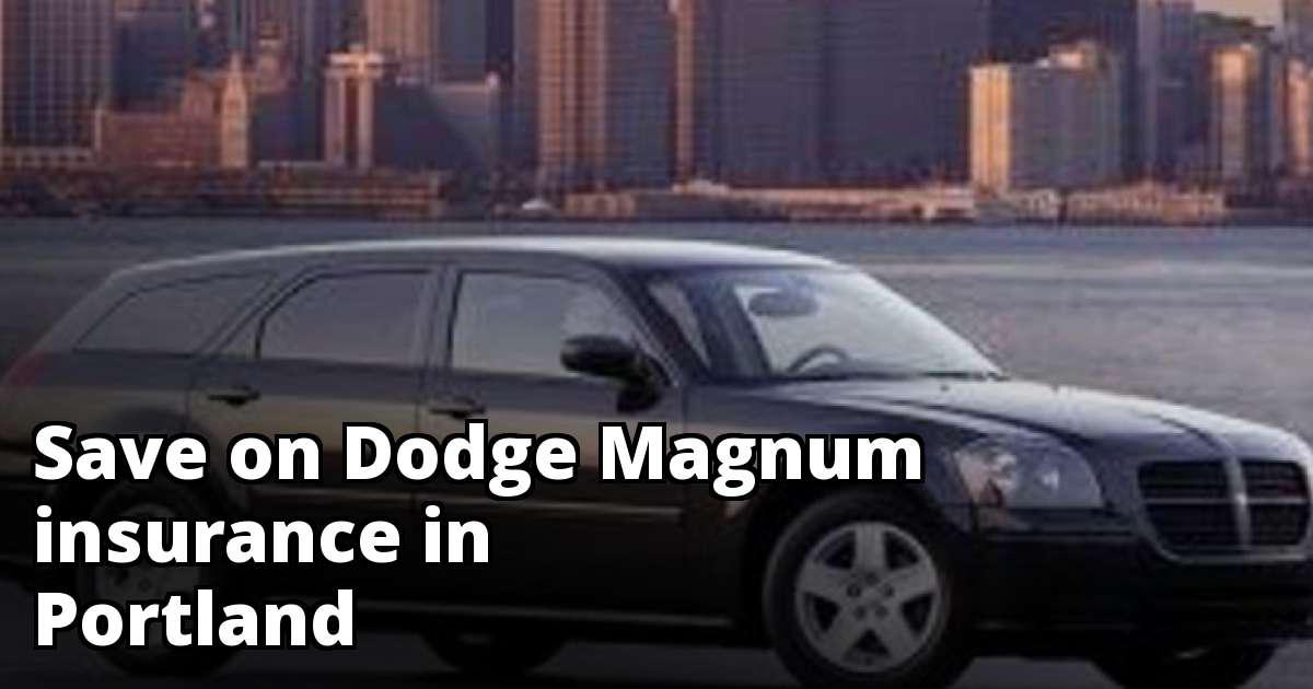 Portland Oregon Dodge Magnum Insurance Rate Quotes
