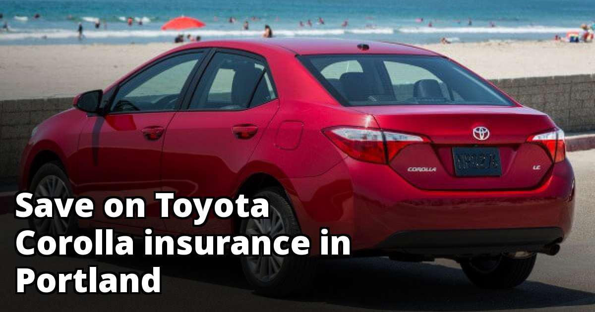 Cheap Insurance for a Toyota Corolla in Portland